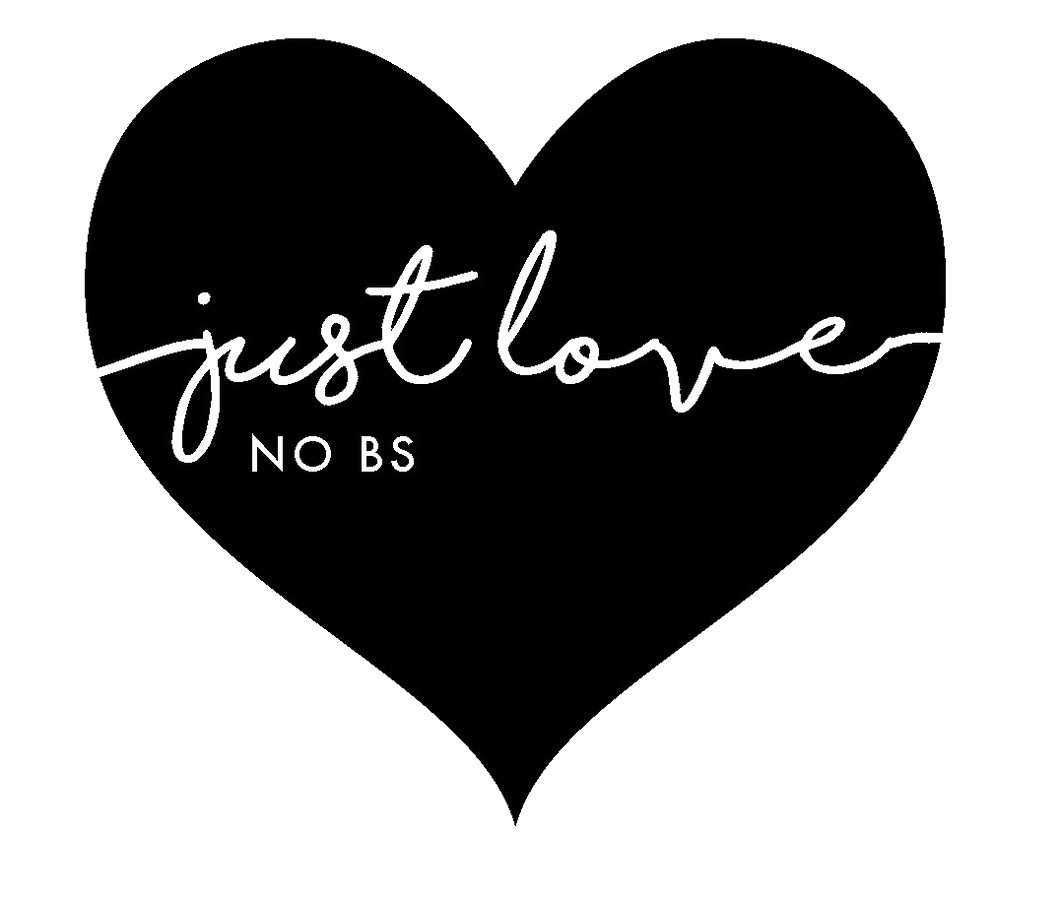 Just Love No BS